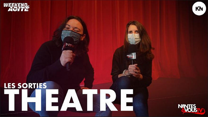 TV Locale Nantes - JT agité programme Théâtre à Nantes